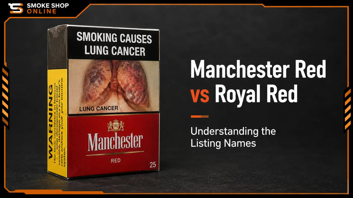 Manchester Red vs Royal Red listing names guide by Smoke Shop Online
